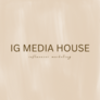 Igmediahouse